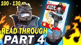 Fire Force Manga Read Through From Chapter 1 - Part 4 (Ch 100 to Ch 130)