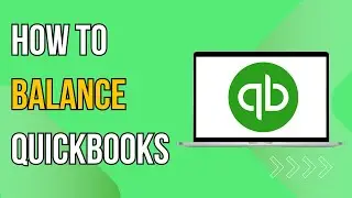 How To Balance QuickBooks Online