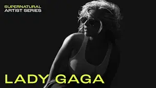 Supernatural Artist Series | Lady Gaga