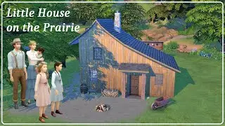 Little House on the Prairie║House Tour & Story║The Sims 4