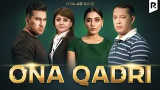 Ona qadri (o'zbek film) | Она кадри (узбекфильм)