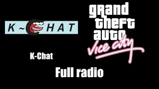 GTA: Vice City - K-Chat (Rev. 1) | Full radio