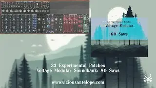 Voltage Modular Patches | Vicious Antelope - 80 Saws
