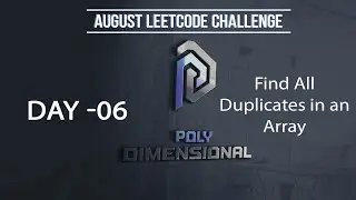 August Leetcode Challenge - Day 6 | Find All Duplicates in an Array | C++ code | Two Approaches