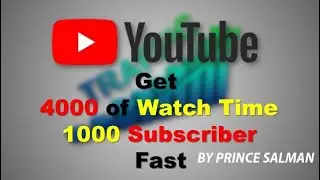 How to Get 4000 Hours of Watch Time In 2 To 3 days on Youtube!