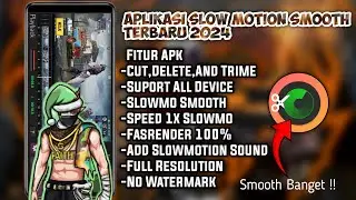 LATEST SLOW MOTION SMOOTH APK FOR ANDROID 2024