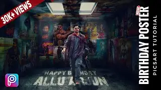 Birthday CDP editing Tutorial | Picsart Birthday CDP Poster Design | Allu Arjun BirthWeek-2022-Day-1