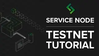 Service Node Tutorial -- Testnet