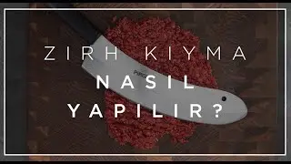 Pirge - Et Uzmanı Bölüm 5: Zırh Kıyma Nasıl Yapılır?