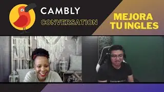 CAMBLY para mejorar ingles? Conversación con tutora hablante nativa