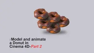 Model and Animate a Donut in Cinema 4D: Part 2 (Proxy Simulations)