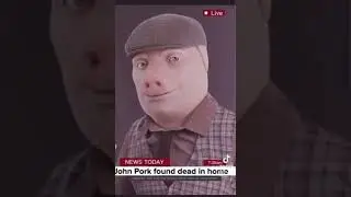 John Pork has found dead