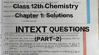 Solutions class 12th chemistry | NCERT intext questions | #chemistry #jeemains #neet