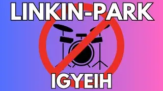 IGYEIH - Linkin Park (Drum Backing Track) (Drumless)