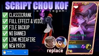 Script Skin Chou KOF Full Effect and Voice No Password | New Patch