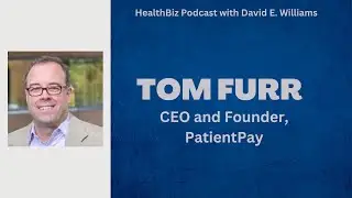 PatientPay & ClearGage Merge. Interview with CEO Tom Furr