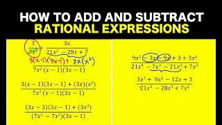 How to Add and Subtract Rational Algebraic Expressions Step by Step