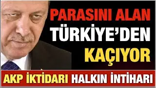 TEMMUZ'DA ZAM FIRTINASI...PARASINI ALAN TÜRKİYE'DEN KAÇIYOR...AKP İKTİDARI HALKIN İNTİHARI....