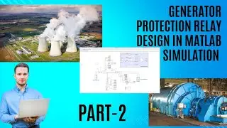 Generator protection in MATLAB Simulink | Generator Protection Relay in power plant 
