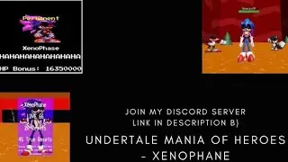 Undertale Mania Of Heroes - Xenophane