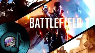 Battlefield 1 - OST Full Soundtrack