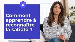 Satiété : comment la reconnaître - Coaching Nutrition