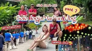 Vlog Solo-Jogja-Madiun Part 2