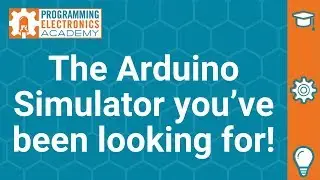 The Arduino Simulator you’ve been looking for!