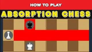 How to Play Absorption Chess?