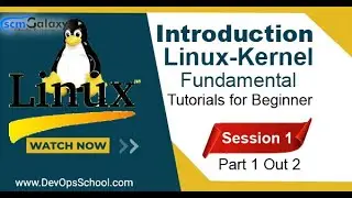 Introduction Linux Kernel Fundamental Tutorials for Beginner | Session 1 | Part 1 Out 2