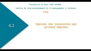 6.2 Déposer des ressources par Glisser-Déposer dans Moodle