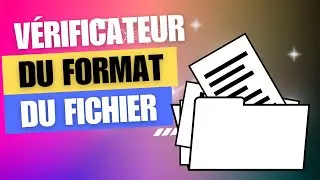 Outil pour vérifier le format du fichier en ligne