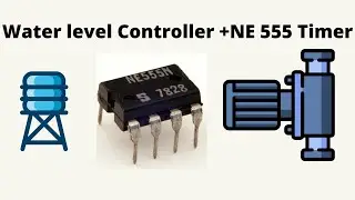 Simple Water Level Controller using NE 555 Timer|Low Cost