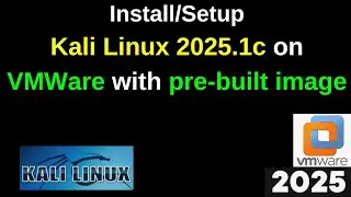 Download & Configure Kali Linux 2025.1c Pre-built Virtual Machines for VMWare in 5 Mns |2025 Updated