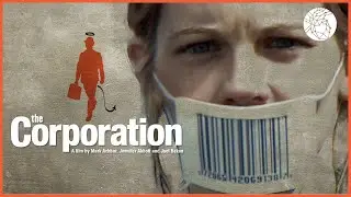 The Corporation | in HD  | Feature Documentary