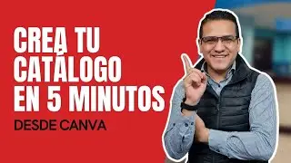 CÓMO HACER UN CATÁLOGO DIGITAL EN 5 MINUTOS (CANVA) | BETO LÓPEZ
