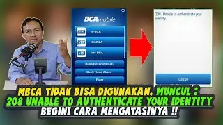 CARA MENGATASI 208-UNABLE TO AUTHENTICATE YOUR IDENTITY DI BCA