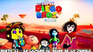 Super Diego Bros. La Película | Parte 13 - En Camino al Reino de La Jungla