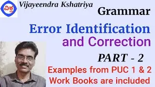Error Identification  (PART 2) Correction of sentences