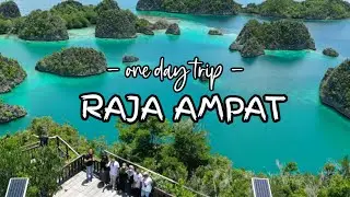 ONE DAY TRIP RAJA AMPAT - Papua Barat!