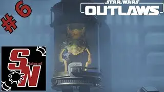 Star Wars Outlaws - Part 6 - Bosnok