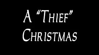 A 'Thief' Christmas