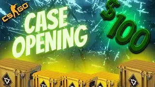 CSGO $100 Case Opening