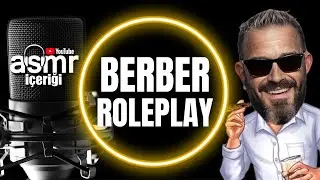 TÜRKÇE ASMR | BERBER ROLEPLAY | NEW VİDEO | YAKIN FISILTI | #asmr #türkçeasmr #roleplay