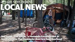 See Inside "The Jungle," a Homeless Encampment in Tacoma That Residents Liken to a Neighborhood