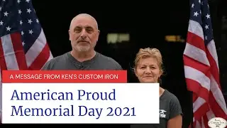 American Proud - Memorial Day 2021 - Ken's Custom Iron