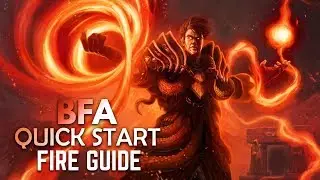BFA Quick Start BASIC Guide: FIRE MAGE (PATCH 8.0.1)