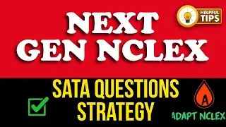 Next Generation NCLEX Select All That Apply Questions | High Yield Practice