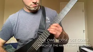 March of the Harpy (Eda’s Requiem) - The Owl House OST Cover Teaser