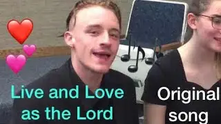 Live and Love as the Lord | Original Song #LDSMusic, #ChristianSong